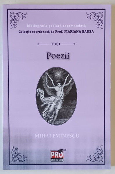 POEZII , DIN VOLUME , PUBLICATE IN TIMPUL VIETII de MIHAI EMINESCU , colectie coordonata de MARIANA BADEA , 2025