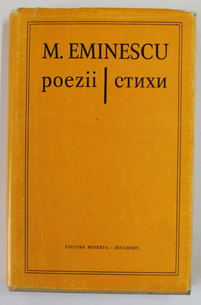 POEZII , EDITIE BILINGVA ROMANO-RUSA de MIHAI EMINESCU , 1981