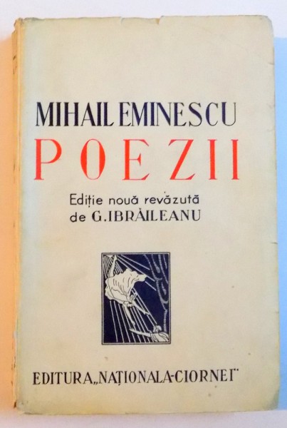 POEZII , EDITIE NOUA REVAZUTA DE G. IBRAILEANU