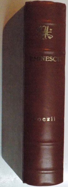 POEZII, EMINESCU. DUPA EDITIILE CRITICE INGRIJITE DE PERPESSICIUS  1989, EXEMPLARUL NR. 156