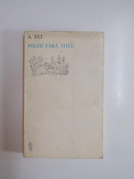 POEZII FARA TITLU de A. FET , 1982