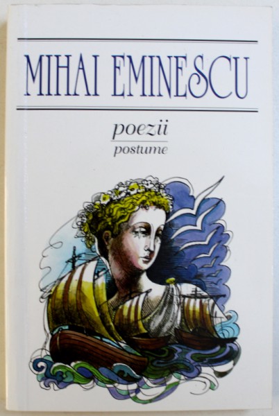 POEZII - II - POSTUME de MIHAI EMINESCU, 1999
