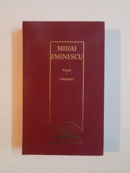 POEZII-MIHAI EMINESCU  VOLUMUL 1
