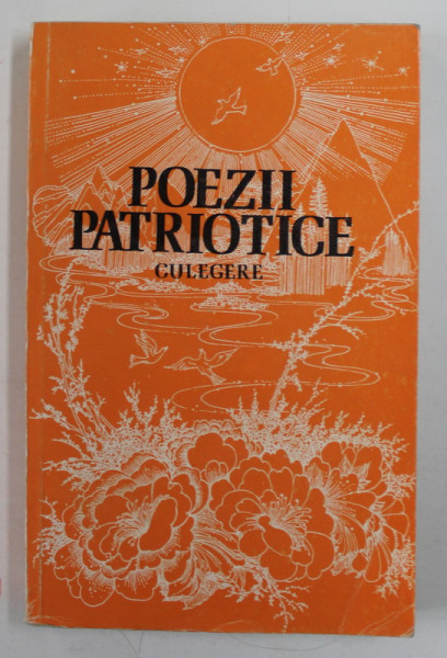 POEZII PATRIOTICE , culegere de CONSTANTA ILIESCU , 1976