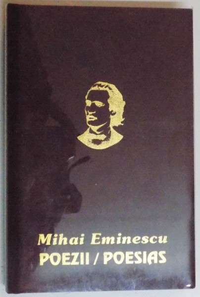 POEZII / POESIAS de MIHAI EMINESCU, EDITIE BILINGVA ROMANO-PORTUGHEZA  2000