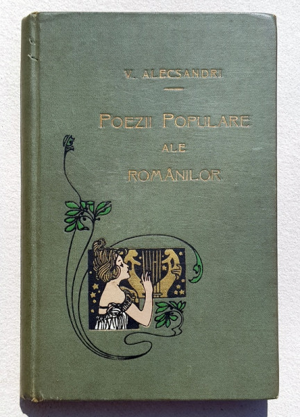 Poezii Populare ale Romanilor de V. Alecsandri - Bucuresti, 1908 Legatura Socec