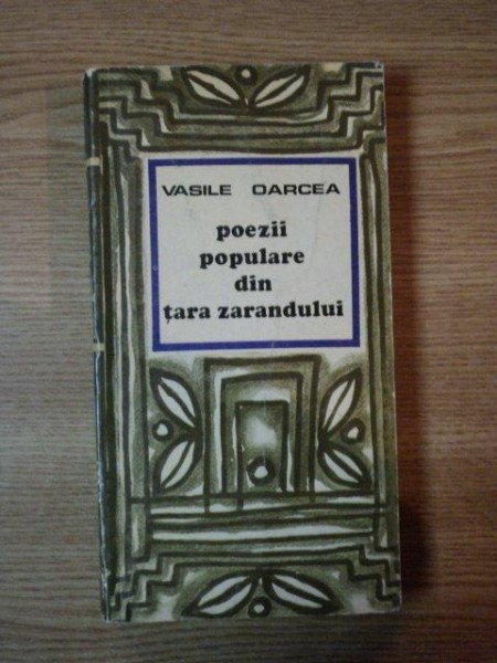 POEZII POPULARE DIN TARA ZARANDULUI de VASILE OARCEA  1972