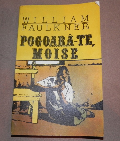 POGOARA-TE MOISE   WILLIAM FAULKNER