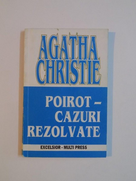 POIROT , CAZURI REZOLVATE de AGATHA CHRISTIE