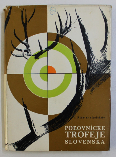 POL ' OVNICKE TROFEJE SLOVENSKA z V. RICHTER ... J. SPROCHA , 1967 *DEDICATIE