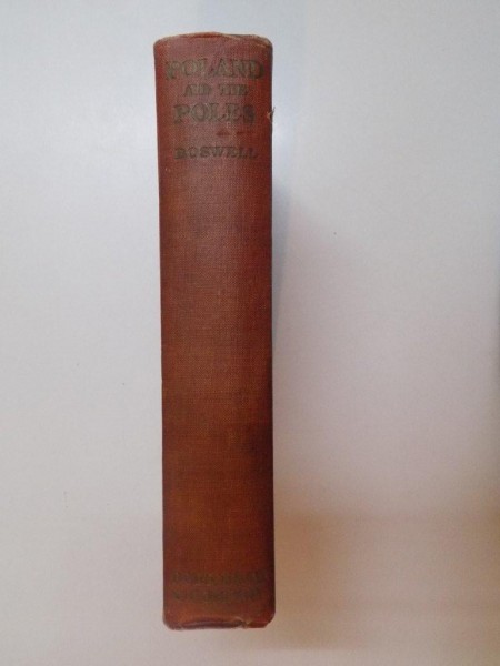 POLAND AND THE POLES by A. BRUCE BOSWELL, M.A  1919