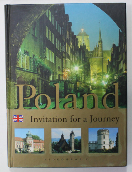 POLAND , INVITATION FOR A JOURNEY ,  by AGNIESZKA and WLODEK BILINSCY , 2007