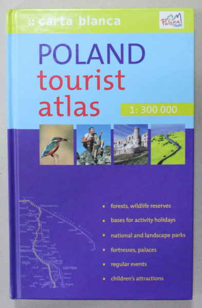 POLAND TOURIST ATLAS , SCARA 1: 300.000 , TEXT IN LB. ENGLEZA , 2005