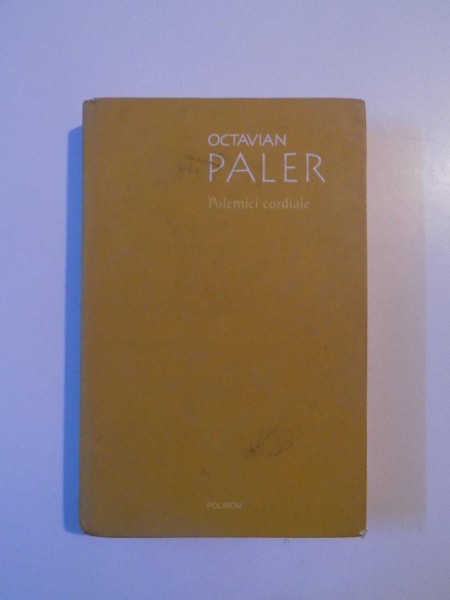 POLEMICI CORDIALE de OCTAVIAN PALER , 2008
