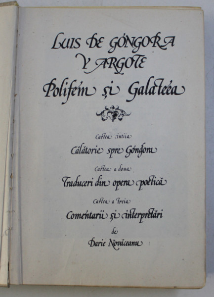 POLIFEM SI GALATEEA de LUIS DE GONGORA Y ARGOTE , comentarii si intrepretari de DARIE NOVACEANU , 1982 , DEDICATIA LUI DARIE NOVACEANU *