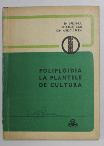 POLIPLOIDIA LA PLANTELE DE CULTURA de STANESCU Z. , 1969 , PREZINTA SUBLINIERI CU CREIONUL *