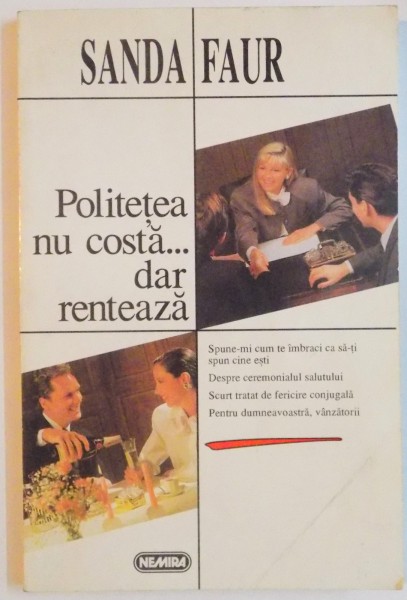 POLITETEA NU COSTA...DAR RENTEAZA de SANDA FAUR , EDITIA  A II A , 1997