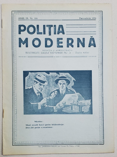 POLITIA MODERNA , REVISTA LUNARA DE SPECIALITATE , LITERATURA SI STIINTA , ANUL IX , NR. 106  , DECEMBRIE ,  1934