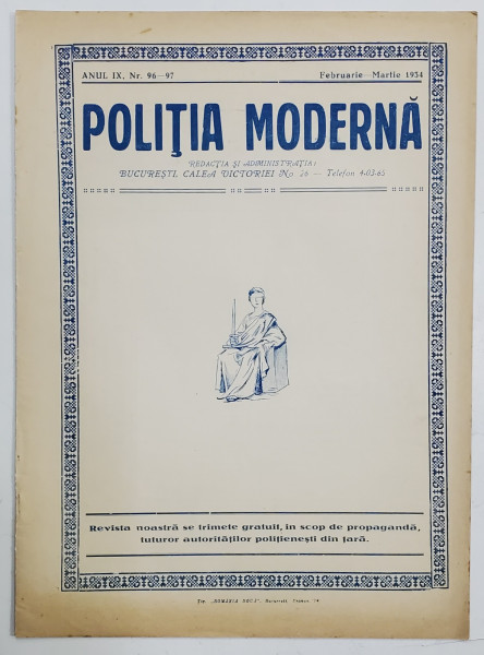 POLITIA MODERNA , REVISTA LUNARA DE SPECIALITATE , LITERATURA SI STIINTA , ANUL IX , NR.96- 97 , FEBRUARIE - MARTIE , 1934