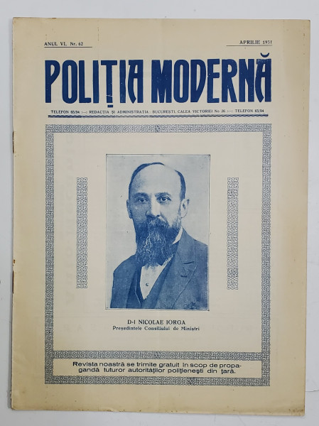 POLITIA MODERNA , REVISTA LUNARA DE SPECIALITATE , LITERATURA SI STIINTA , ANUL VI , NR. 62 , APRILIE , 1931