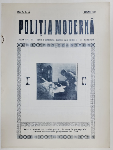 POLITIA MODERNA , REVISTA LUNARA DE SPECIALITATE , LITERATURA SI STIINTA , ANUL VI  , NR. 72 ,  FEBRUARIE  , 1932