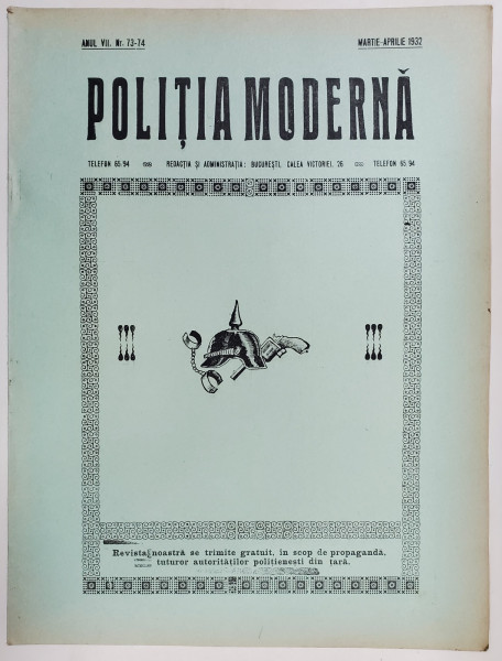 POLITIA MODERNA , REVISTA LUNARA DE SPECIALITATE , LITERATURA SI STIINTA , ANUL VII  , NR.73-74 ,  MARTIE - APRILIE  , 1932