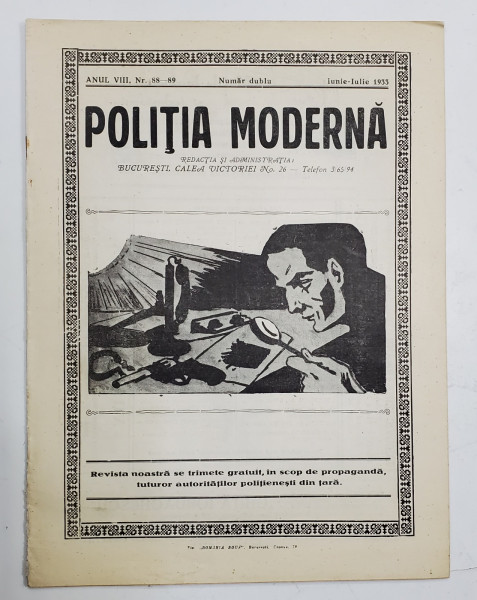 POLITIA MODERNA , REVISTA LUNARA DE SPECIALITATE , LITERATURA SI STIINTA , ANUL VIII , NR.88-89  ,  IUNIE - IULIE , 1933
