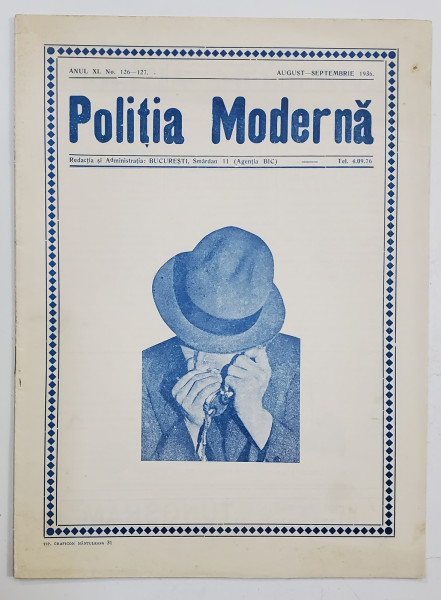 POLITIA MODERNA , REVISTA LUNARA DE SPECIALITATE , LITERATURA SI STIINTA , ANUL XI , NR. 126-127,  AUGUST - SEPTEMBRIE , 1936