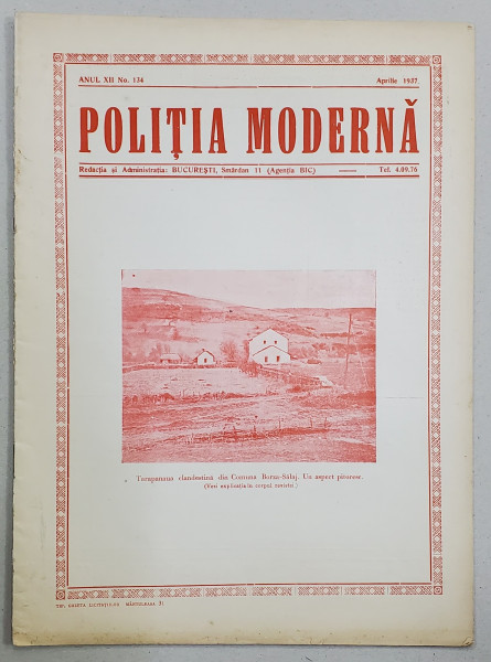 POLITIA MODERNA , REVISTA LUNARA DE SPECIALITATE , LITERATURA SI STIINTA , ANUL XII , NR.134  , APRILIE , 1937