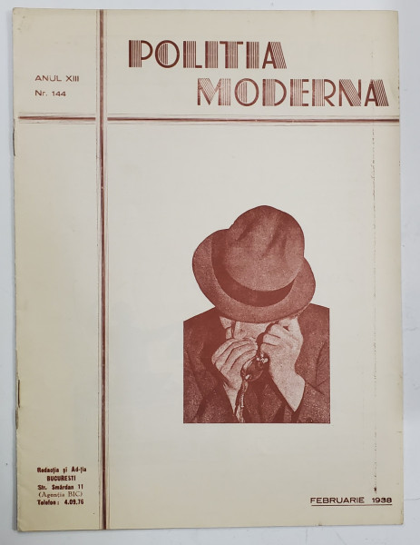 POLITIA MODERNA , REVISTA LUNARA DE SPECIALITATE , LITERATURA SI STIINTA , ANUL XIII , NR.144  ,  FEBRUARIE , 1938