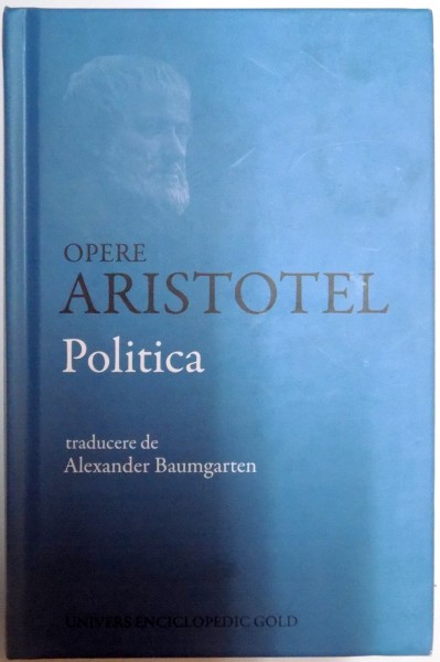 POLITICA de ARISTOTEL , EDITIA A III A , 2015