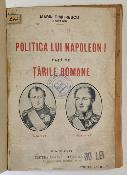 POLITICA LUI NAPOLEON I FATA DE TARILE ROMANE de MARIN DIMITRESCU *PREZINTA HALOURI DE APA