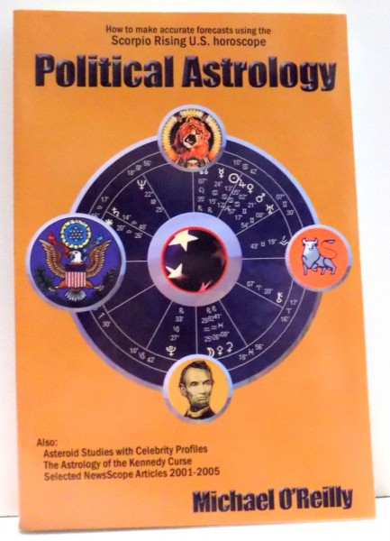 POLITICAL ASTROLOGY by MICHAEL O'REILLY , 2005