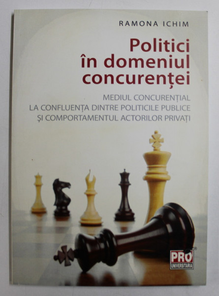 POLITICI IN DOMENIUL CONCURENTEI de RAMONA ICHIM , 2012