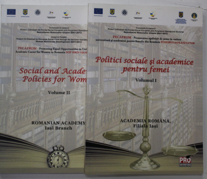 POLITICI SOCIALE SI ACADEMICE PENTRU FEMEI , VOLUMELE I - II , EDITIE IN ROMANA SI ENGLEZA , 2015