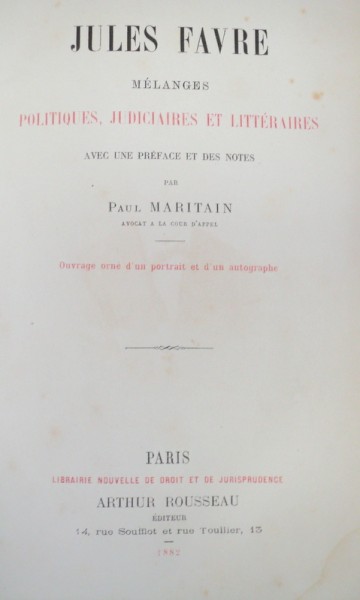 POLITIQUES,JUDICIAIRES ET LITTÉRAIRES - JULES FAVRE   PARIS 1882
