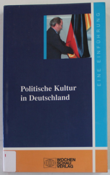 POLITISCHE KULTUR IN DEUTSCHLAND , von GOTTHARD BREIT , 2004