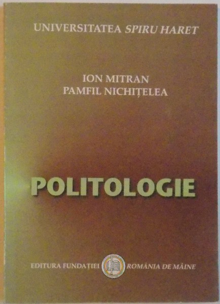 POLITOLOGIE de ION MITRAN, PAMFIL NICHITELEA, 2006 , prezinta sublinieri