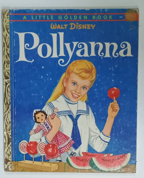 POLLYANNA , WALT DISNEY , adapted by ELIZABETH BEECHER , pictures by KAREN HEDSTROM , 1960 , PAGINE DE TITLU DESENATA  CU CREIONUL