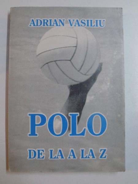 POLO de LA A LA Z de ADRIAN VASILIU