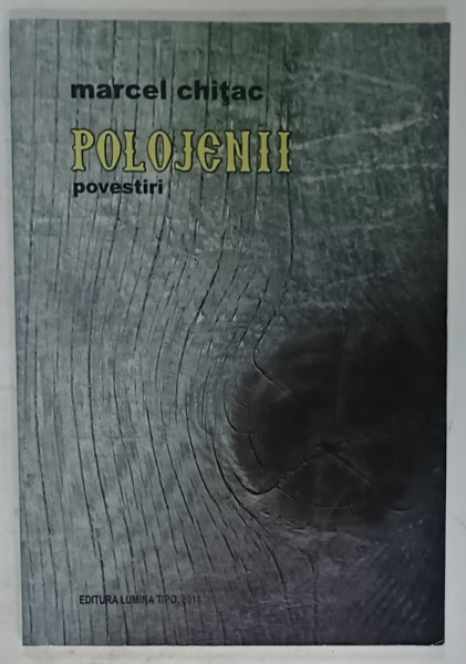 POLOJENII de MARCEL CHITAC , 2014
