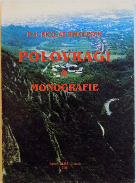 POLOVRAGI, MONOGRAFIE de NICOLAE SIMIONESCU, 2001