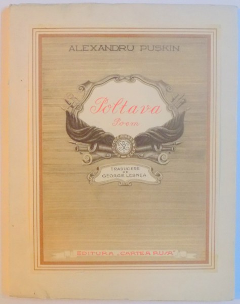 POLTAVA , POEM de ALEXANDRU PUSKIN 1949