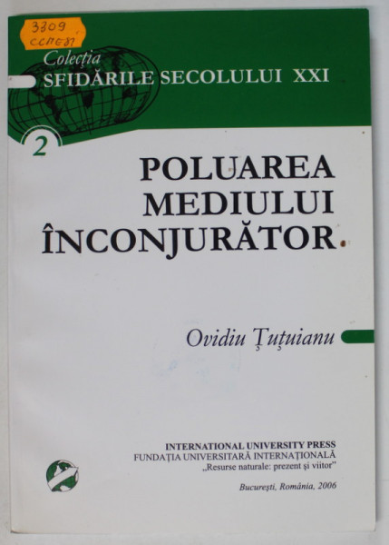 POLUAREA MEDIULUI INCONJURATOR de OVIDIU TUTUIANU , 2006