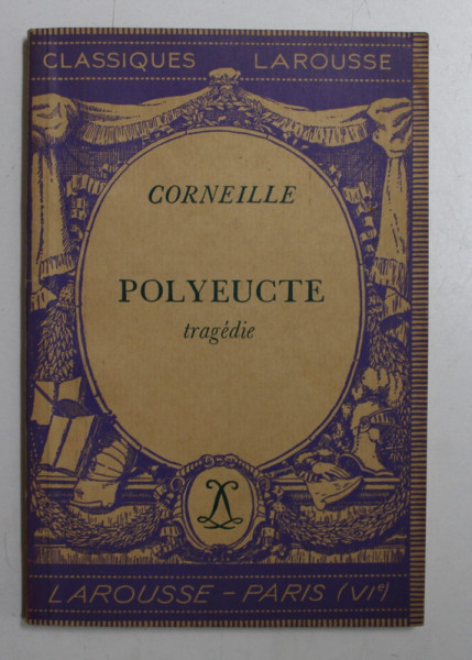 POLYEUCTE  - TRAGEDIE par CORNEILLE , 1934