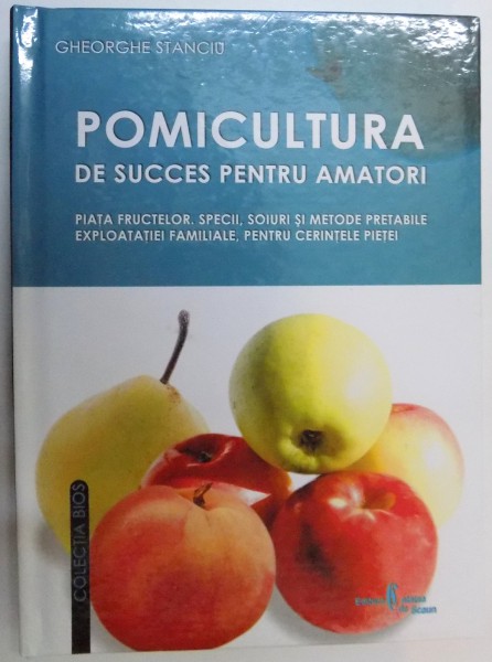 POMICULTURA DE SUCCES PENTRU AMATORI de GHEORGHE STANCIU , 2006