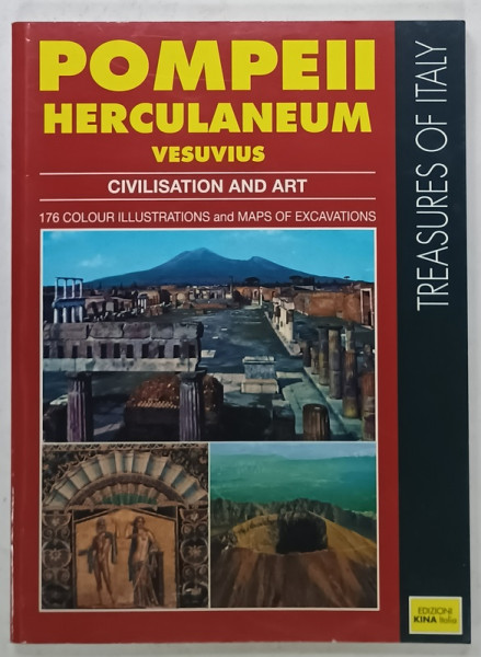 POMPEII , HERCULANEUM , VESUVIUS , CIVILISATION AND ART , 176 COLOUR ILLUSTRATIONS and MAPS OF EXCAVATIONS , ANII '2000