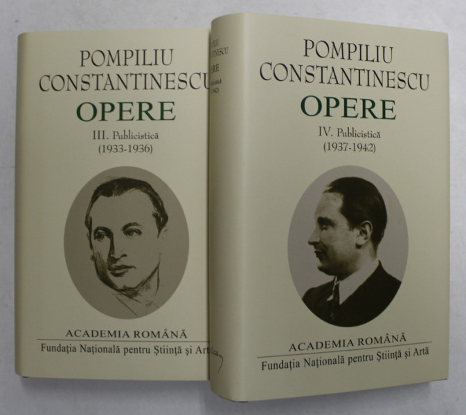 POMPILIU CONSTANTINESCU , OPERE , VOLUMELE III - IV - PUBLICISTICA , 2021, EDITIE DE LUX , PE HARTIE DE BIBLIE , LEGATURA DIN PIELE