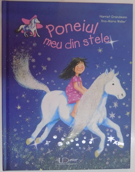 PONEIUL MEU DIN STELE de HARRIET GRUNDMANN , ANA - MARIA WELLER , 2008
