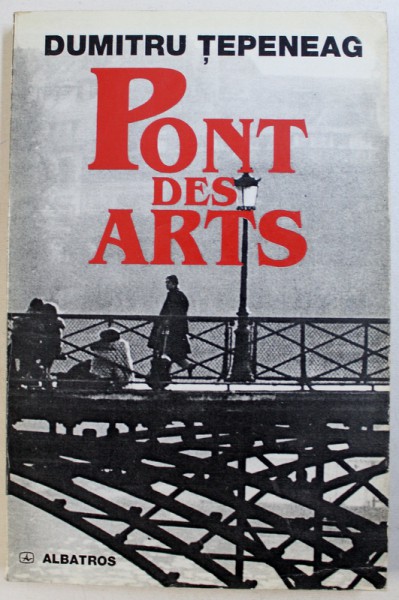 PONT DES ARTS de DUMITRU TEPENEAG , 1999